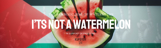 Beyond Fruit: The Symbolic Rise of Watermelon in Support of Palestine