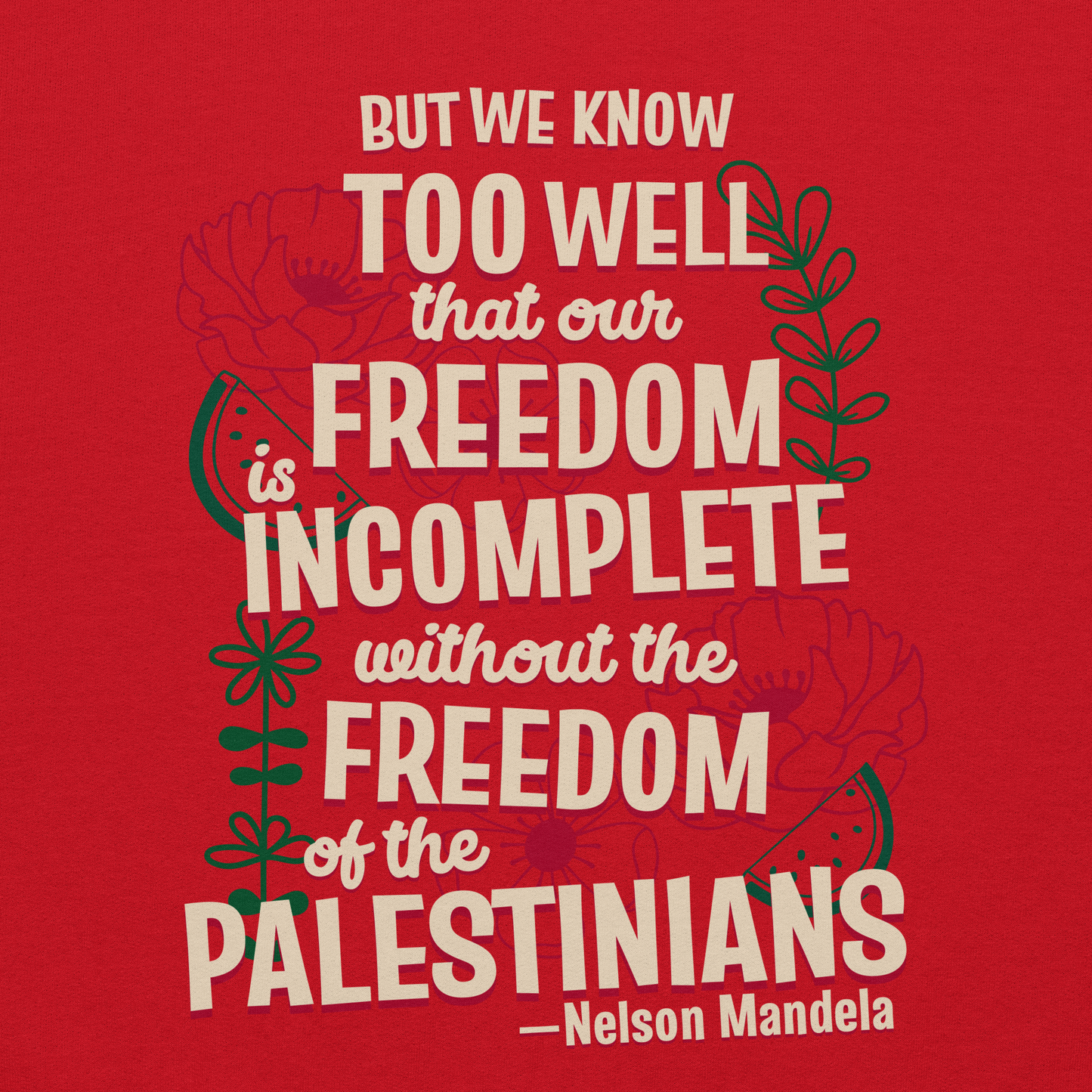 Freedom for Palestine Hoodie - Inspired by Nelson Mandela